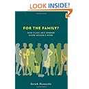 For the Family?: How Class and Gender Shape Women's Work