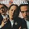 Urge Overkill: Its all good