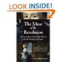 The Muse of the Revolution: The Secret Pen of Mercy Otis Warren and the Foundingof a Nation