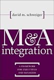 A Integration
 A Framework for Executives and Managers,
David Schweiger