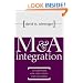 M&A Integration: A Framework for Executives and Managers