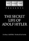 The Secret Life of Adolf Hitler (1958)