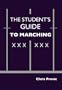 The Student's Guide to Marching