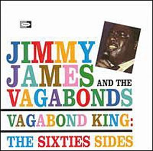 Jimmy James & The Vagabonds - Vagabond King: Sixties Sides - Zortam Music