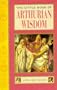 The Little Book of Arthurian Wisdom (Element's Lttle Book Series)
