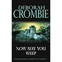 Now May You Weep: A Kincaid & James Novel