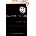 Simply Einstein: Relativity Demystified by Richard Wolfson