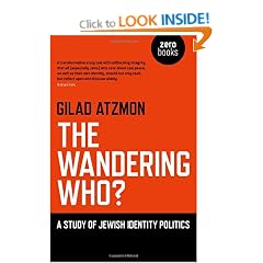 The Wandering Who?: A Study of Jewish Identity Politics
