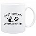 Mug White " MY BEST FRIEND IS MY Weimaraner " Dogs