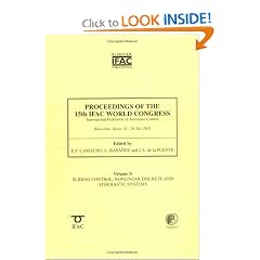 Proceedings of the 15th Ifac World Congress on the International Federation of Automatic Control: Sliding Control, Nonlinear Discrete and Stochastic Systems (IFAC Proceedings Volumes)