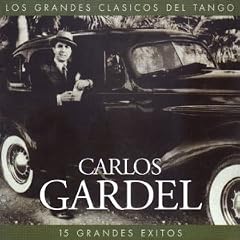 Los Grandes Clasicos Del Tango
