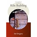 Kiln Building (Ceramics Handbooks)