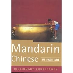 The Rough Guide to Mandarin Chinese (A Dictionary Phrasebook)