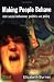 Book Making People Behave: Anti-social Behaviour, Politics and Policy