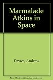 Marmalade Atkins in space