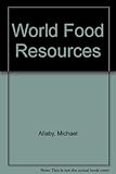World food resources : actual and potential