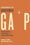 Narrowing the Achievement Gap: Perspectives and Strategies for Challenging Times Narrowing the Achievement Gap: Perspectives and Strategies for Challenging Times