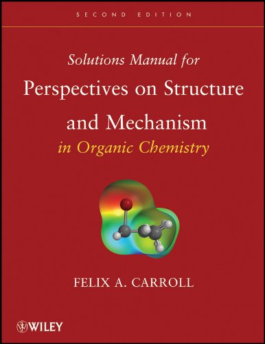 Solutions Manual for Perspectives on Structure and Mechanism in Organic Chemistry