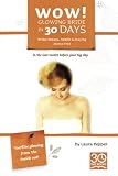 Wow! Glowing Bride in 30 Days.: Bridal Beauty, Health & Staying