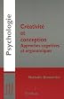 Cr�ativit� et conception : Approches cognitives et ergonomiques