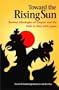 TOWARD THE RISING SUN: RUSSIAN IDEOLOGIES OF EMPIRE AND THE PATH TO WAR WITH JAPAN