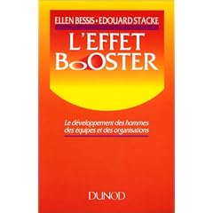 L'Effet Booster: Le d�veloppement des hommes, des �quipes et des organisations