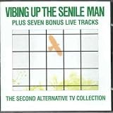  : Vibing Up the Senile Man