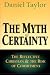 Books : The Myth of Certainty: The Reflective Christian & the Risk of Commitment
