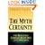 The Myth of Certainty: The Reflective Christian & the Risk of Commitment