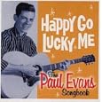 Happy Go Lucky Me: the Paul Evans Songbook