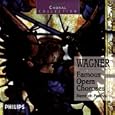 Wagner: Famous Opera Choruses