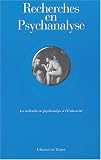 recherches en psychanalyse ; la recherche en psychanalyse a l'universite