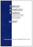 Produkt-Bild: Zentralasiatische Studien des Seminars f&uuml;r Sprach- und Kulturwissenschaft Zentralasiens der Universit&auml;t Bonn 36 (2007): ZAS Band 36 (2007)