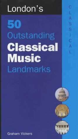 City Travel Guides Discounted  Books : London's 50 Outstanding Classical Music Landmarks