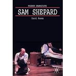 Sam Shepard: A 'Poetic Rodeo' (Modern Dramatists) book cover