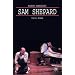 Sam Shepard: A 'Poetic Rodeo' (Modern Dramatists)