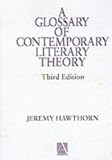 A Glossary Of Contemporary Literary Theory