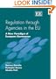 Regulation through Agencies in the EU: A New Paradigm of European Governance