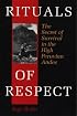 Rituals of Respect: The Secret of Survival in the High Peruvian Andes