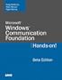 Microsoft Windows Communication Foundation: Hands-on