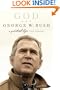 God and George W. Bush: A Spiritual Life