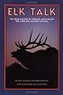 Elk Talk