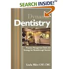 Click here to buy Dynamic Dentistry by Linda Miles.