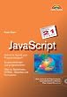 JavaScript in 21 Tagen . Schritt f�r Schritt zum Programmierprofi