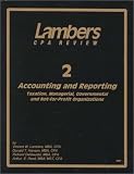 Accounting and Reporting: Taxation, Managerial, Governmental and Not-For-Profit Organizations: 2