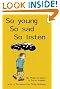 So Young, So Sad, So Listen