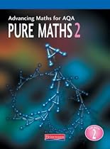 Advancing Maths for AQA Pure Maths 2 (Advancing Maths for AQA)