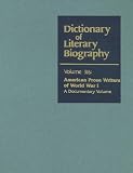 Review Gale Cengage  / American Prose Writers of World War I: A Documentary Volume (Dictionary of Literary Biography)
