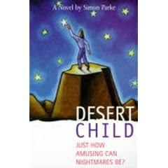Desert Child: Or Just How Amusing Can a Nightmare be?