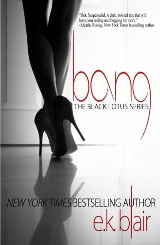 Bang: Black Lotus #1 (Volume 1) by Blair, E.K.(May 9, 2014) Paperback